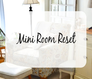 Mini Room Reset